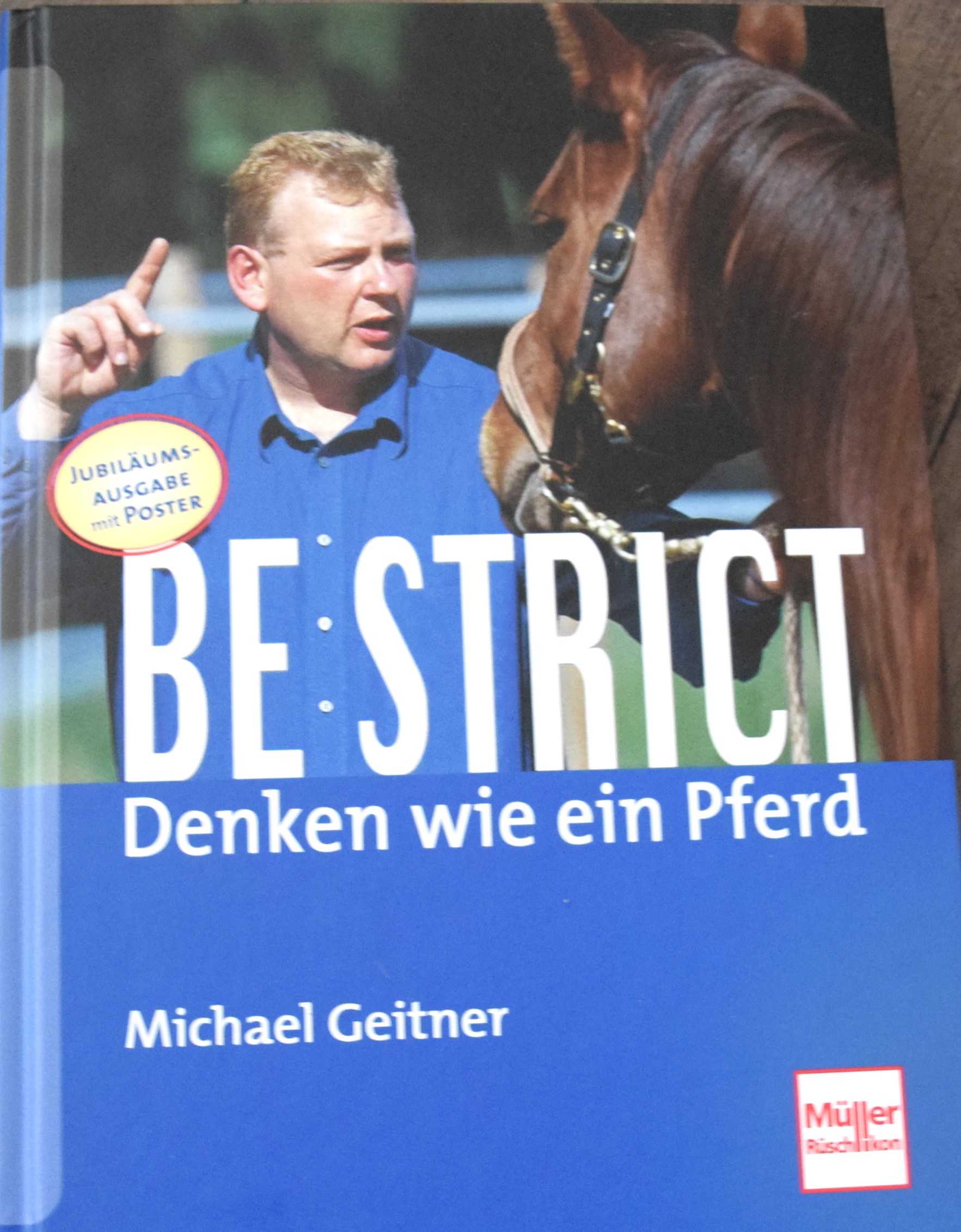 Rezension : Be strict - Denken wie ein Pferd von Mike Geitner, vierte Auflage 2023